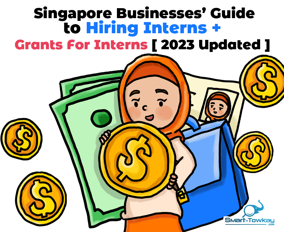 Singapore Businesses’ Guide to Hiring Interns + Grants For Interns
