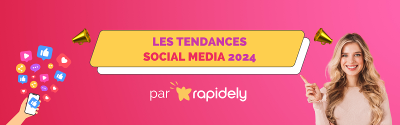 tendances social media rapidely